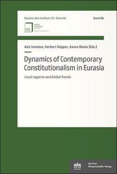 Dynamics of Contemporary Constitutionalism in Eurasia