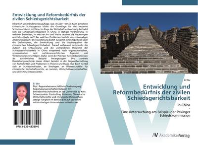 Entwicklung und Reformbedürfnis der zivilen Schiedsgerichtsbarkeit