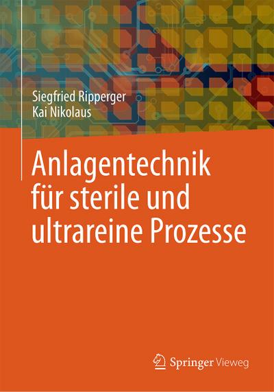 Anlagentechnik für sterile und ultrareine Prozesse