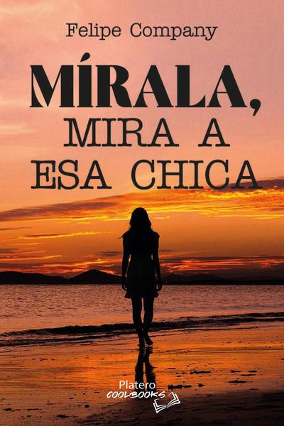 MÍRALA, MIRA A ESA CHICA