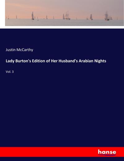 Lady Burton’s Edition of Her Husband’s Arabian Nights