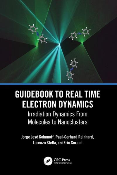 Guidebook to Real Time Electron Dynamics