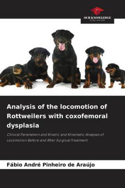 Analysis of the locomotion of Rottweilers with coxofemoral dysplasia