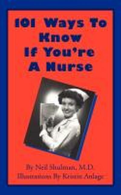101 Ways To Know If You’re A Nurse