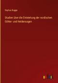 Studien über die Entstehung der nordischen Götter-