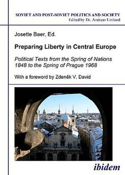 Preparing Liberty in Central Europe