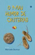 O mau humor de chuteiras