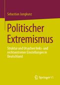 Politischer Extremismus von Sebastian Jungkunz | Ebook
