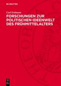 Forschungen zur politischen Ideenwelt des Frühmittelalters