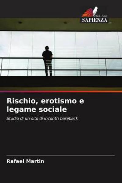 Rischio, erotismo e legame sociale