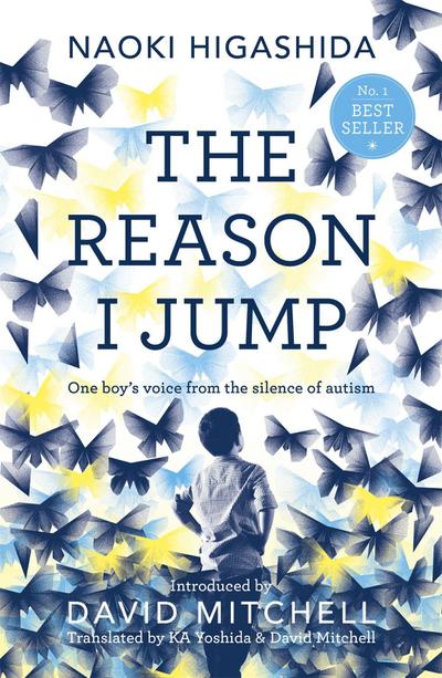 The Reason I Jump: One Boy’s Voice from the Silence of Autism