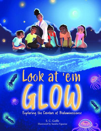 Look at ’em Glow