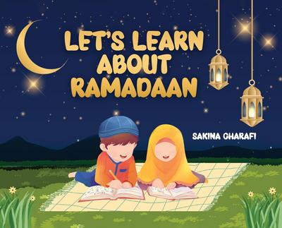 Let’s Learn About Ramadaan