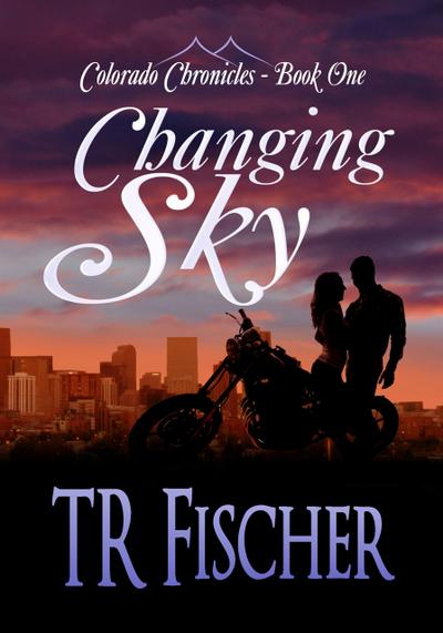 Changing Sky (Colorado Chronicles, #1)