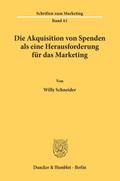 Die Akquisition von Spenden als eine Herausforderung für das Marketing.