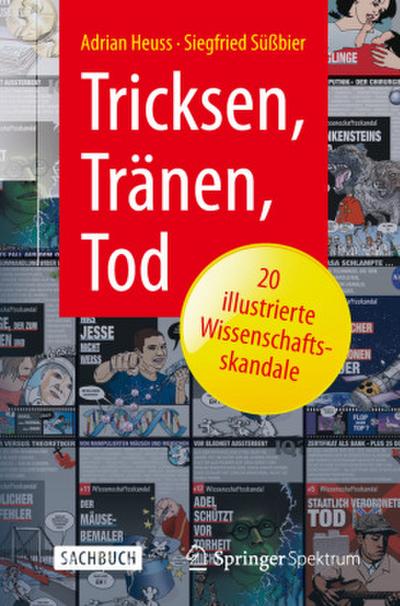Tricksen, Tränen, Tod