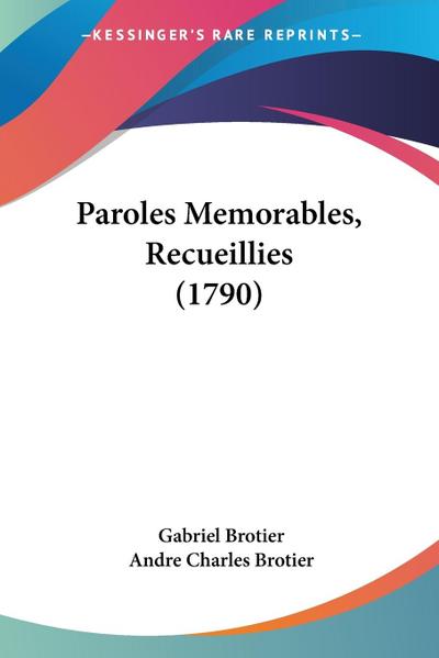 Paroles Memorables, Recueillies (1790)