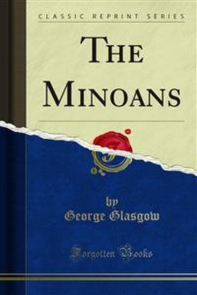 The Minoans (eBook, PDF) - George Glasgow