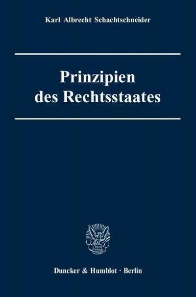 Prinzipien des Rechtsstaates.