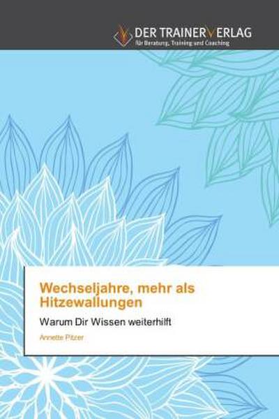Wechseljahre, mehr als Hitzewallungen