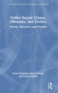 Online Sexual Crimes, Offenders, and Victims