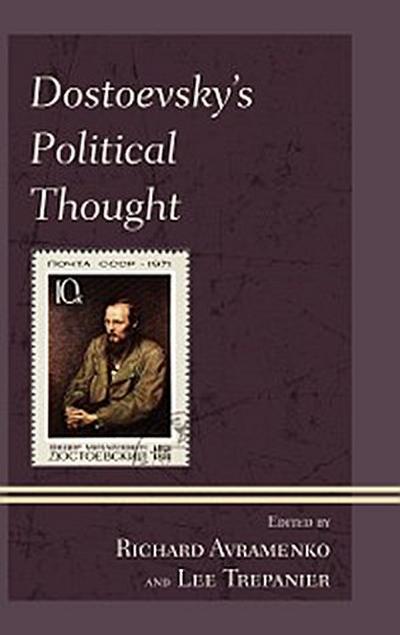 Dostoevsky’s Political Thought