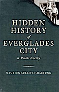 Hidden History of Everglades City and Points Nearby