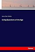 Living Questions of the Age