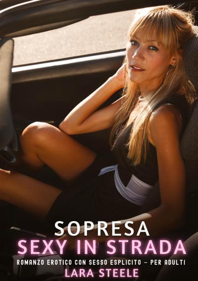 Sorpresa Sexy in Strada