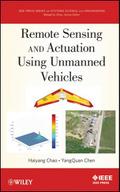 Remote Sensing and Actuation Using Unmanned Vehicl