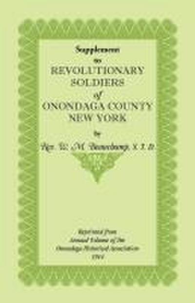 Supplement to Revolutionary Soldiers of Onondaga County, New York