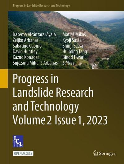 Progress in Landslide Research and Technology, Volume 2 Issue 1,2023