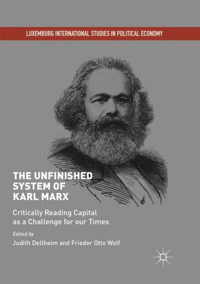 The Unfinished System of Karl Marx