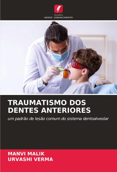 TRAUMATISMO DOS DENTES ANTERIORES