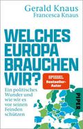 Welches Europa brauchen wir?