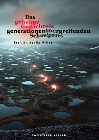 Das geheime Gedächtnis generationenübergreifenden Schweigens