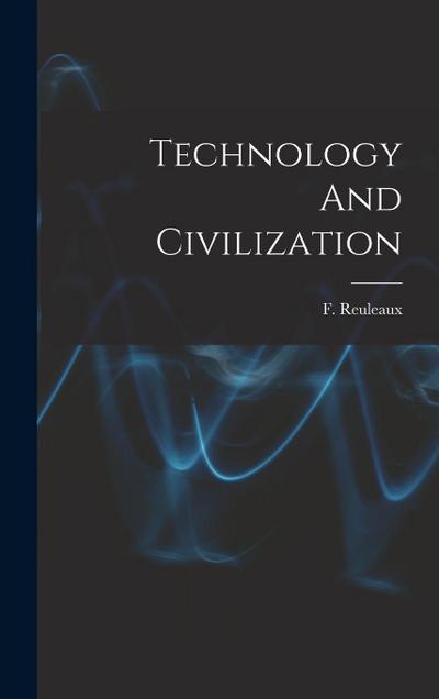 Technology And Civilization