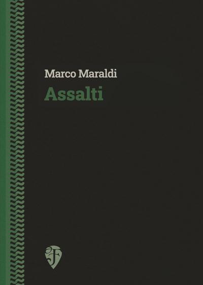 Maraldi, M: Assalti