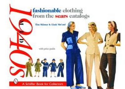 Fashionable Clothing from the Sears Catalogs, Mid 1940s