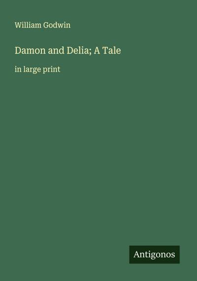 Damon and Delia; A Tale