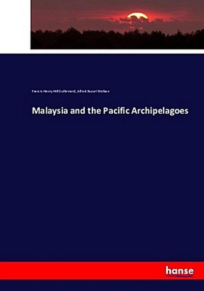 Malaysia and the Pacific Archipelagoes