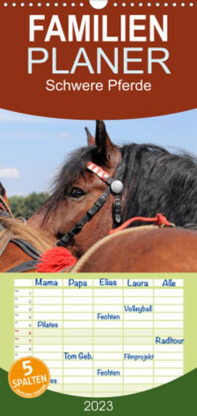 Familienplaner Schwere Pferde (Wandkalender 2023 , 21 cm x 45 cm, hoch)