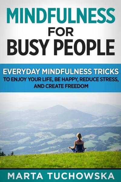 Mindfulness for Busy People