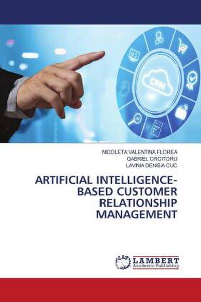 ARTIFICIAL INTELLIGENCE-BASED CUSTOMER RELATIONSHIP MANAGEMENT
