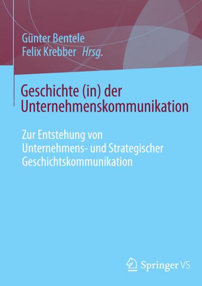 Geschichte (in) der Unternehmenskommunikation