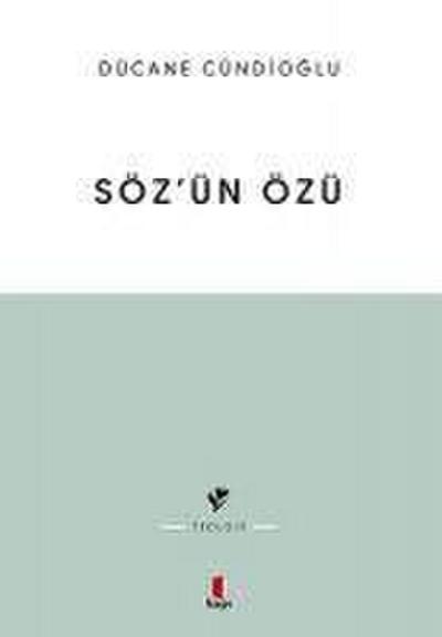 Sözün Özü
