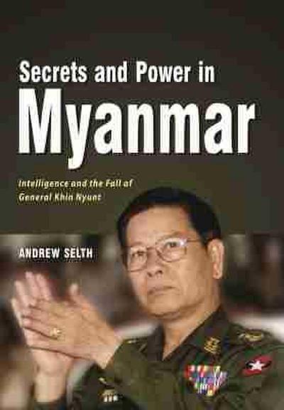 Secrets and Power in Myanmar