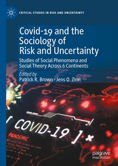 Covid-19 and the Sociology of Risk and Uncertainty