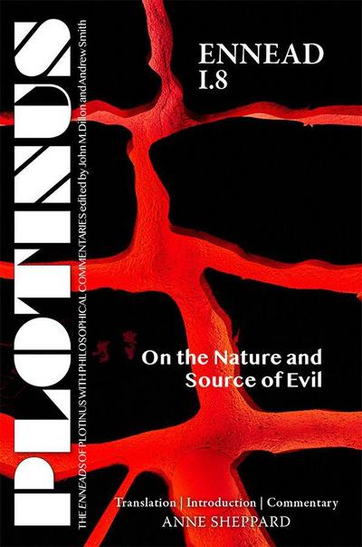 Plotinus Ennead I.8: On the Nature and Source of Evil