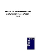 Meister für Bahnverkehr - Das prüfungsrelevante Wi